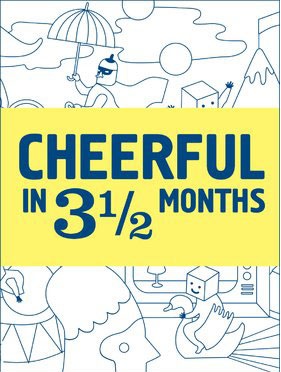 cheerful in 3 1/2 months