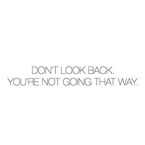 don't look back