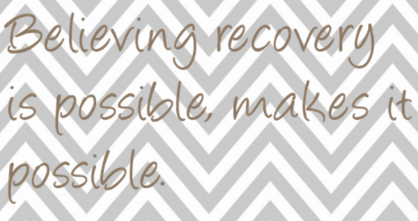 Believing in recovery
