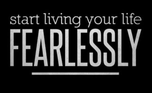 start living fearlessly