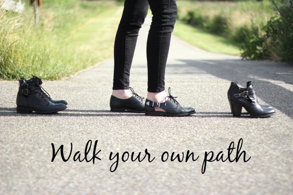 walk your own path