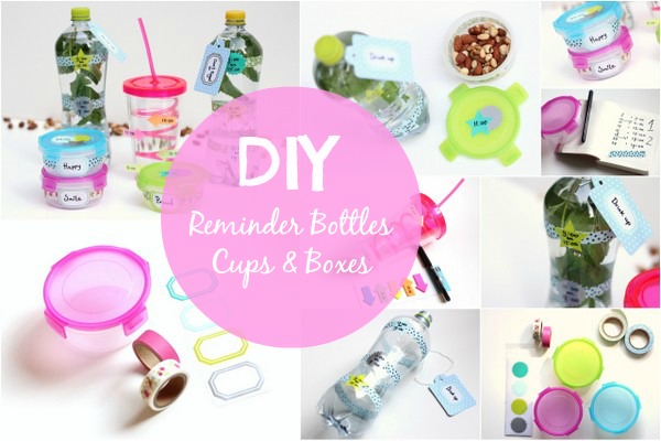 DIY reminder bottles boxes cups
