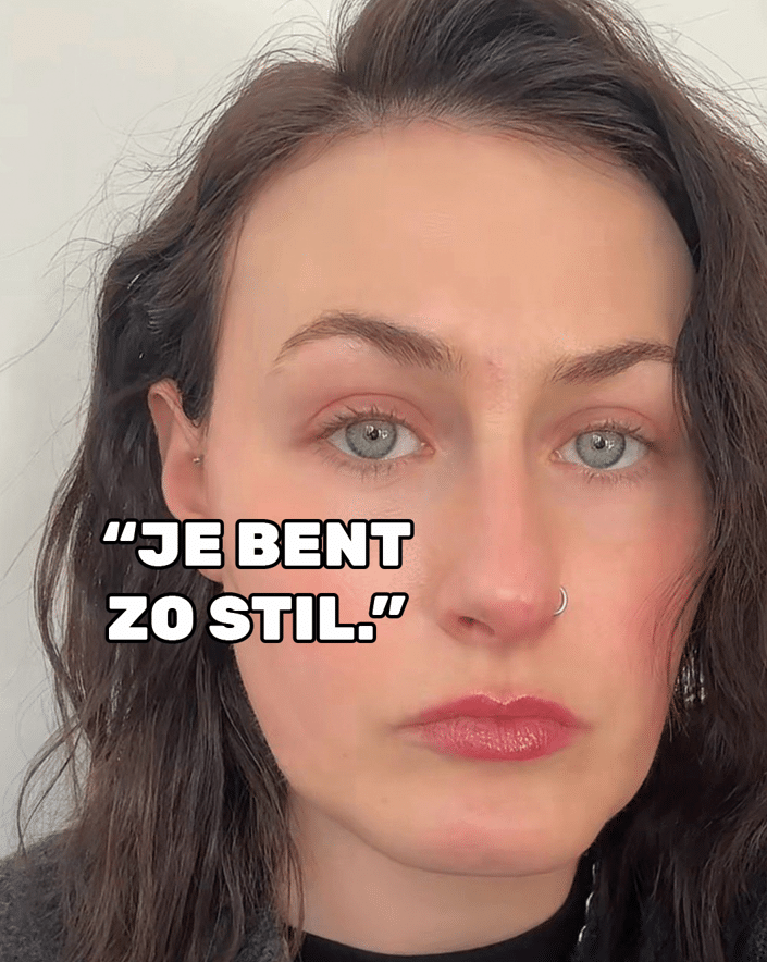 Wat ben je stil