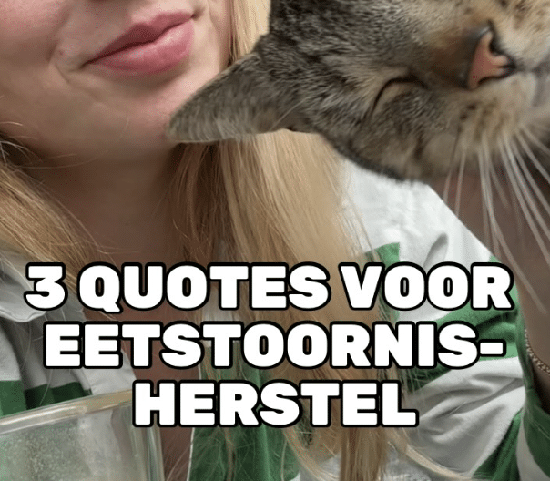 3 quotes voor eetstoornisherstel