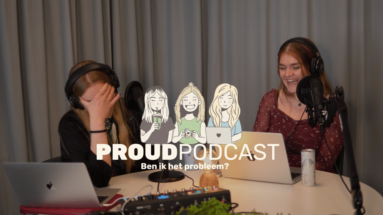ben ik het probleem? | proud podcast
