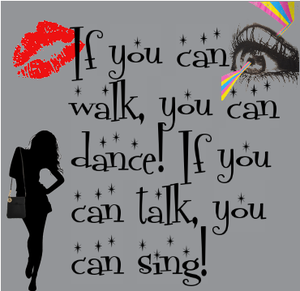 walk talk dance sing