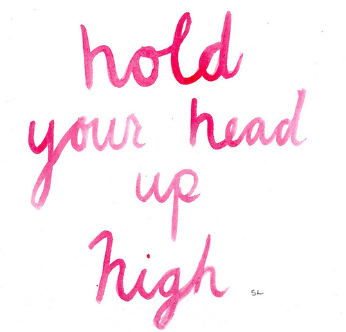 hold your head up