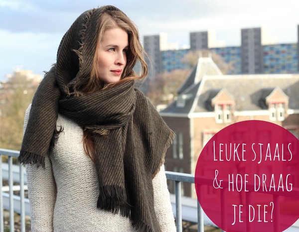 toenemen variabel Citroen Leuke sjaals en manieren om te dragen - Fashionblog - Proud2bme